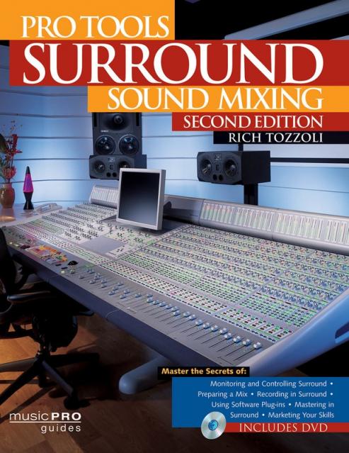 Pro Tools Surround Sound Mixing Bk/dvd 2nd Ed