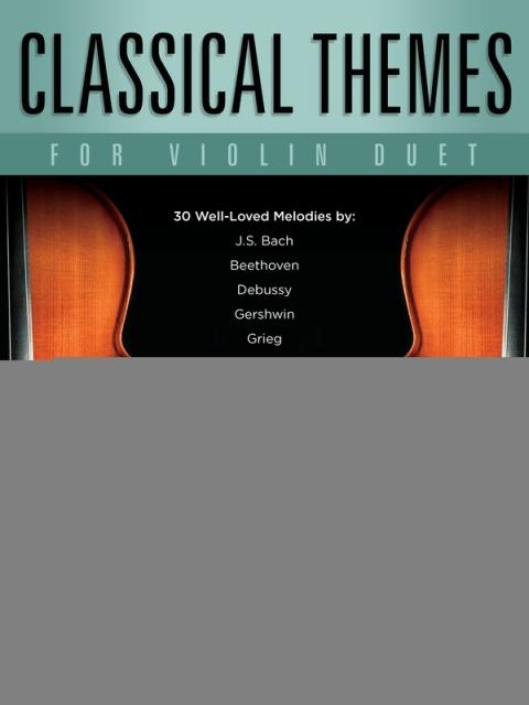 CLASSICAL THEMES FOR VIOLIN DUET