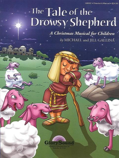 The Tale Of Drowsy Shepherd Directors Manual 9 X