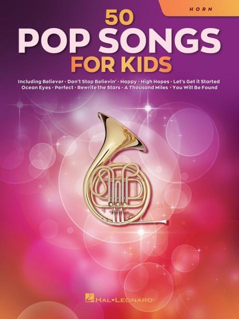 50 POP SONGS FOR KIDS FOR HORN