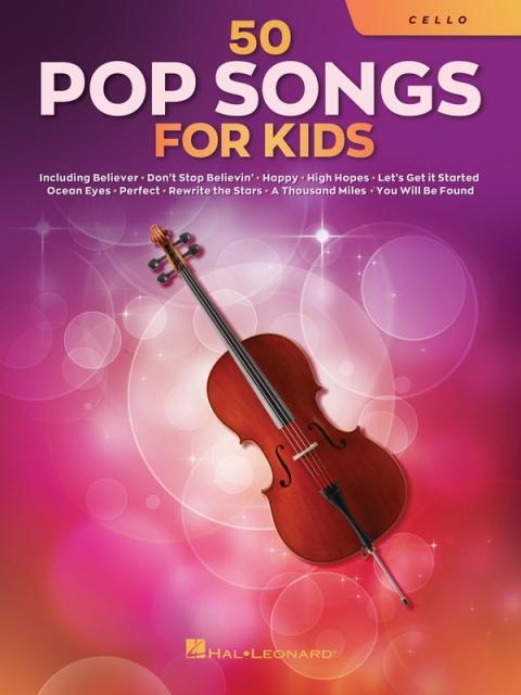 50 POP SONGS FOR KIDS FOR CELLO