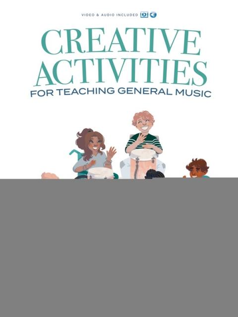 CREATIVE ACTIVITIES FOR TEACHING GENERAL MUSIC BK/OLM