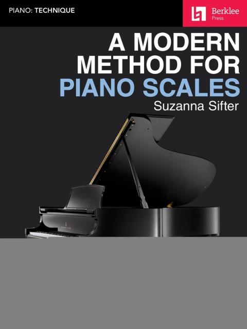 A MODERN METHOD FOR PIANO SCALES