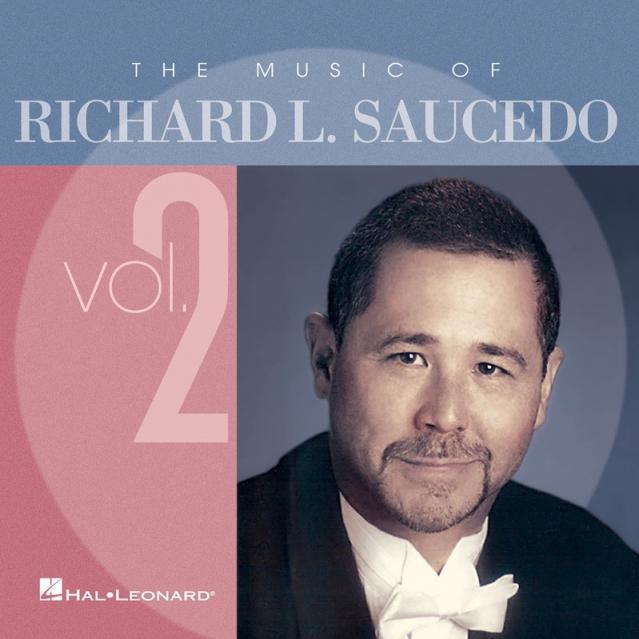 Music Of Richard L Saucedo Cd Vol 2