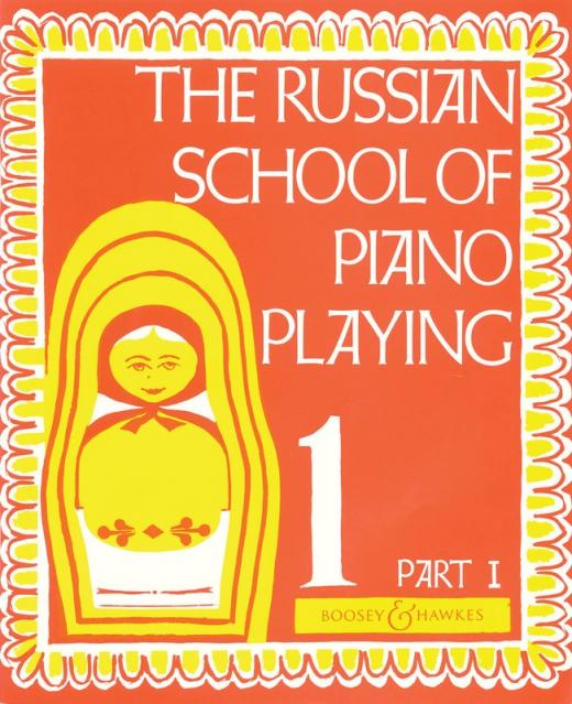 Russian School Of Piano Playing Book 1 Part 1