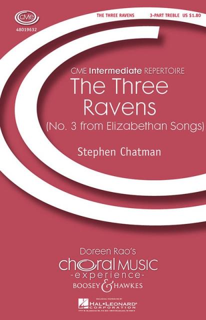 Three Ravens (no 3 Elizabethan Songs) 3pt Treble