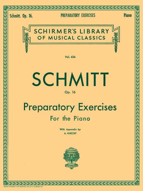 Schmitt - Preparatory Exercises Op 16 Piano