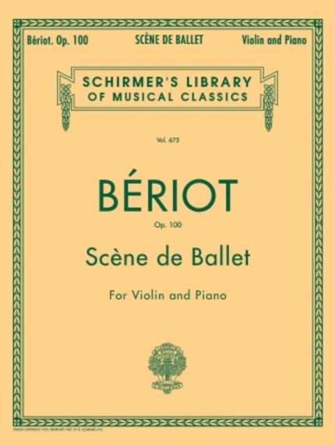 Beriot - Scene Ballet Op 100 For Violin/piano