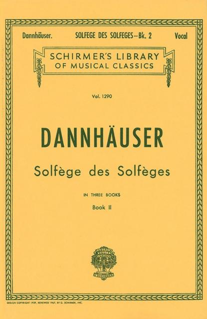 Dannhauser - Solfeges Des Solfeges Bk 2 Voice