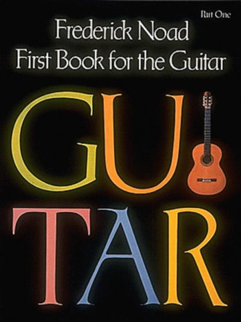 Noad First Book Of Guitar Part 1