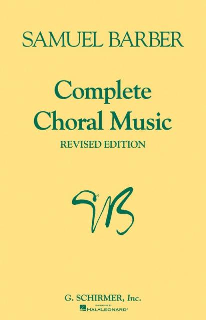 Samuel Barber - Complete Choral Music