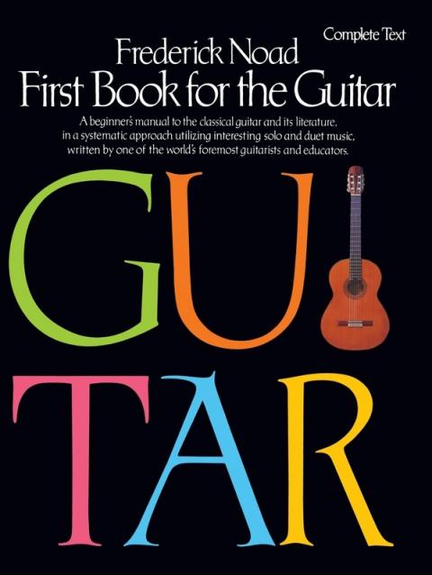 Noad First Book Of Guitar Complete