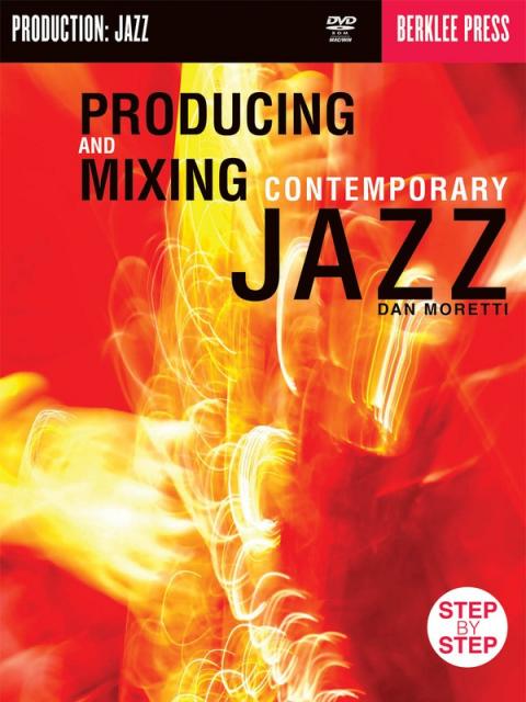 Producing And Mixing Contemporary Jazz Bk/cd