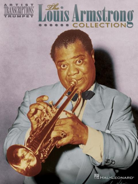 Louis Armstrong Collection Trumpet Transcriptions