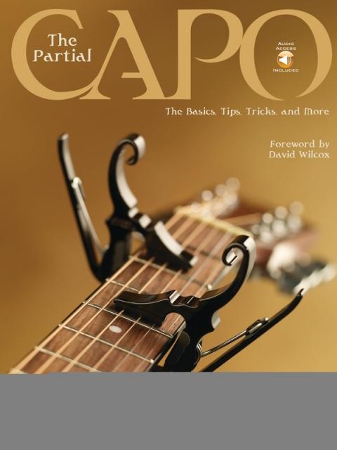 Partial Capo Basics Tips Tricks Bk/cd