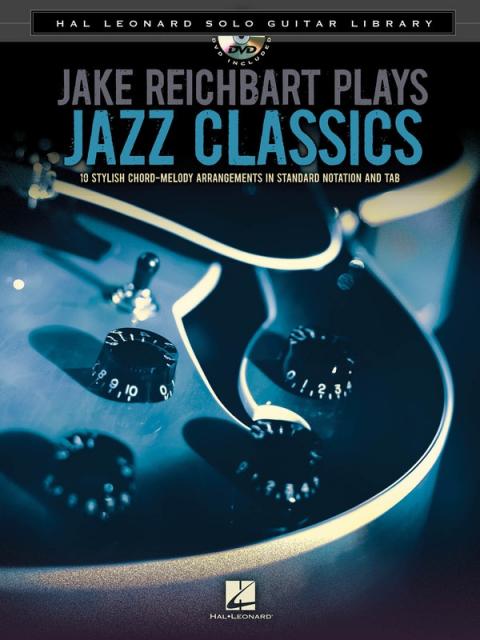 Jake Reichbart Plays Jazz Classics Bk/dvd