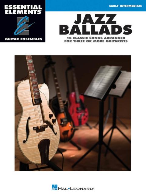 Jazz Ballads Late Beg Guitar Ensemble Ee