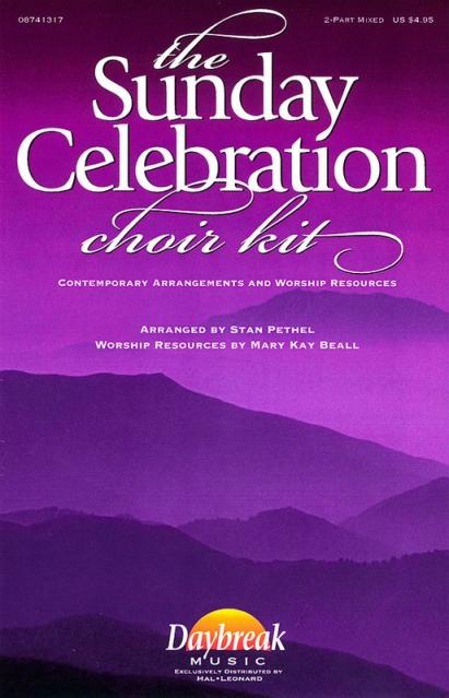 Sunday Celebration Choir Kit 2pt Mixed