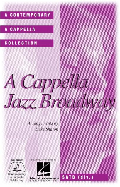 A Cappella Jazz Broadway Satb Divisi