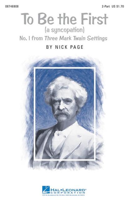 To Be The First (no1 Mark Twain Settings)2pt