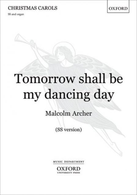 Tomorrow Shall Be My Dancing Day Ss/org