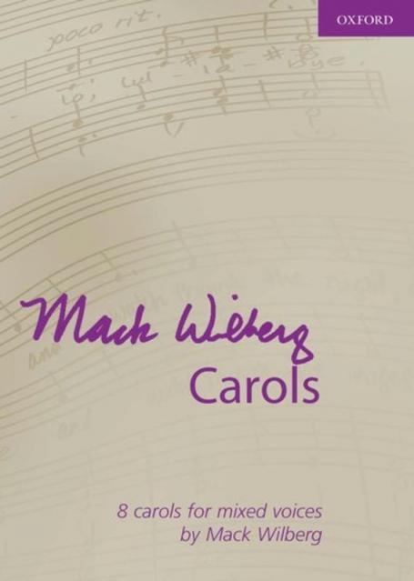 Mack Wilberg Carols For Mixed Voices Satb/pno