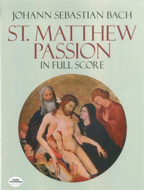 Bach St Matthews Passion Full Score