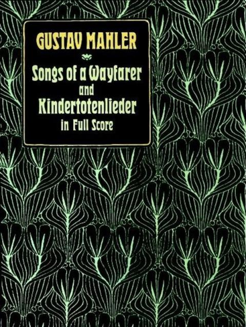 Mahler Songs Wayfarer & Kind F/score