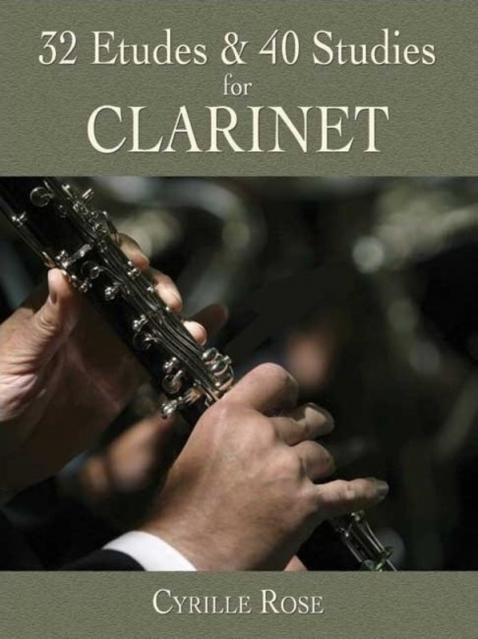 Rose 32 Etudes & 40 Studies Clarinet