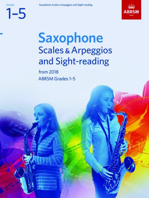 Sax Scales & Arps/sightreading Gr 1-5 From 2018