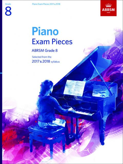 Abrsm Piano Exam Pieces 2017-2018 Gr 8