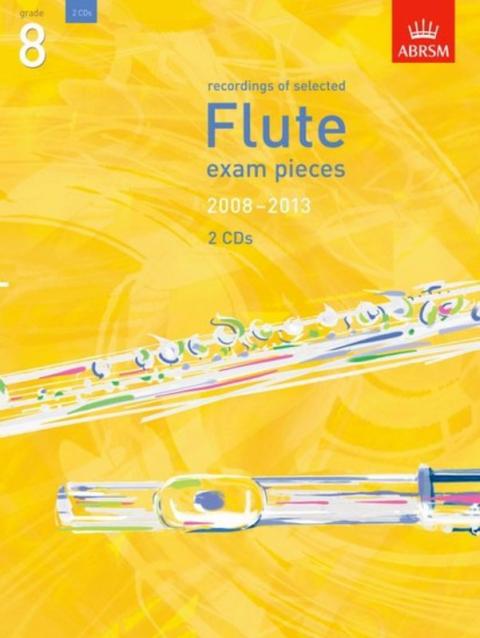 A B Flute Exam Pieces 2008-13 Gr 8 Cd Only