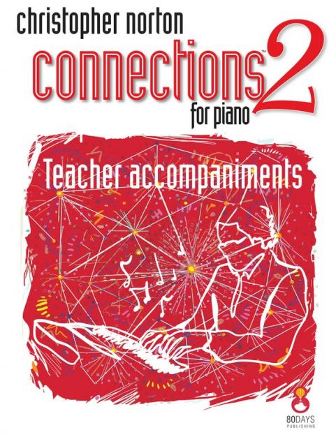 NORTON - CONNECTIONS 2 FOR PIANO TEACHER ACCOMP