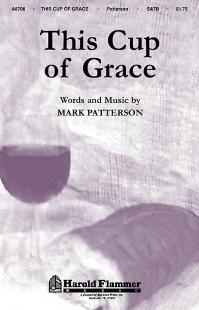 This Cup Of Grace Mark Patterson