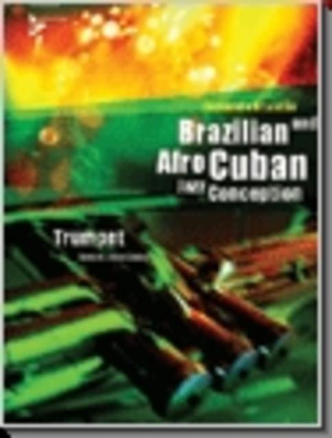 Brazilian Afro Cuban Jazz Conception Tpt Bk/cd