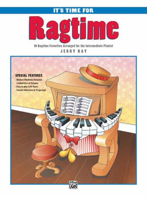 ITS TIME FOR RAGTIME INTERMEDIATE PIANO