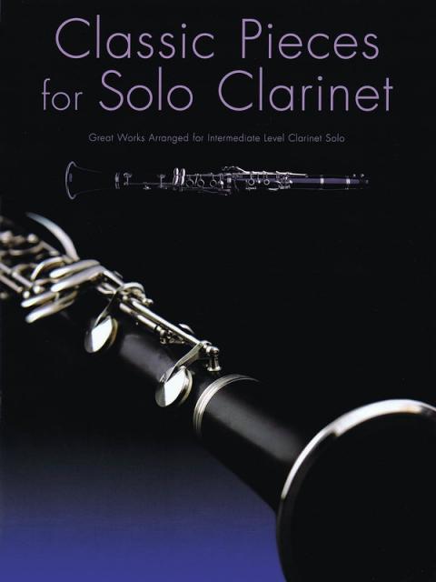 Classic Pieces For Solo Clarinet