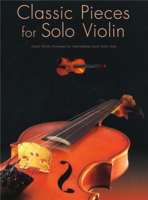 Classic Pieces For Solo Violin