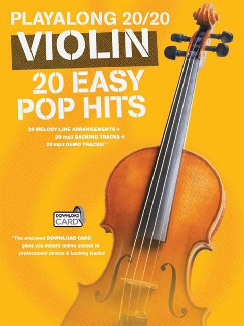 Playalong 20/20 Violin : 20 Easy Pop Hits