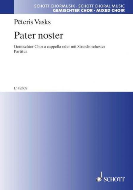 Vasks - Pater Noster Satb A Cappella (min 20)