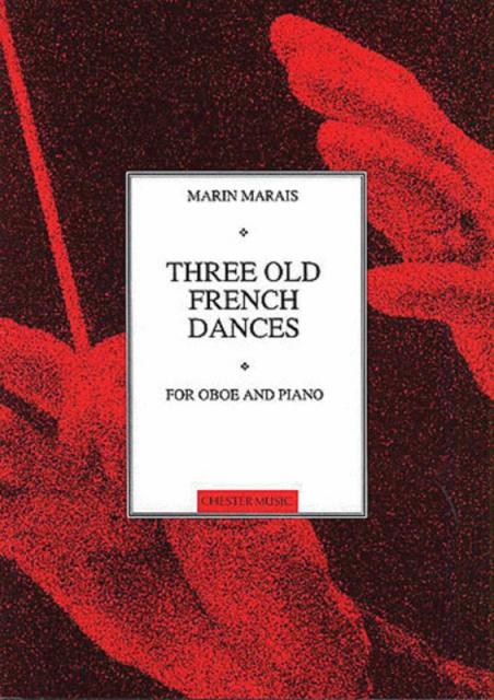 Marais 3 Old French Dances Oboe/piano(arch