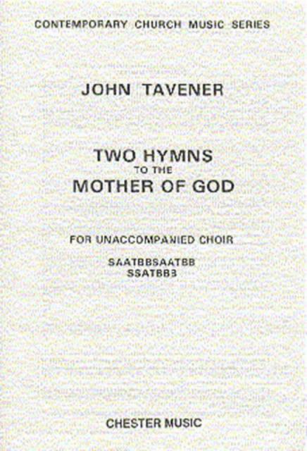 Tavener 2 Hymns Mother Of God V/score