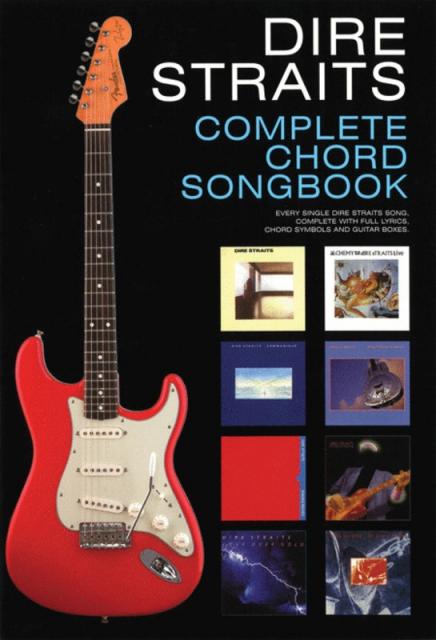 Dire Straits  Complete Chord Songbook