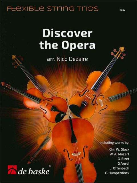 DISCOVER THE OPERA FLEXIBLE STRING TRIOS