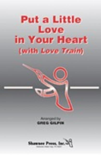 Put A Little Love In Your Heart Train 2-pt