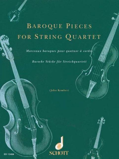 Baroque Pieces For String Quartet Arr Kember