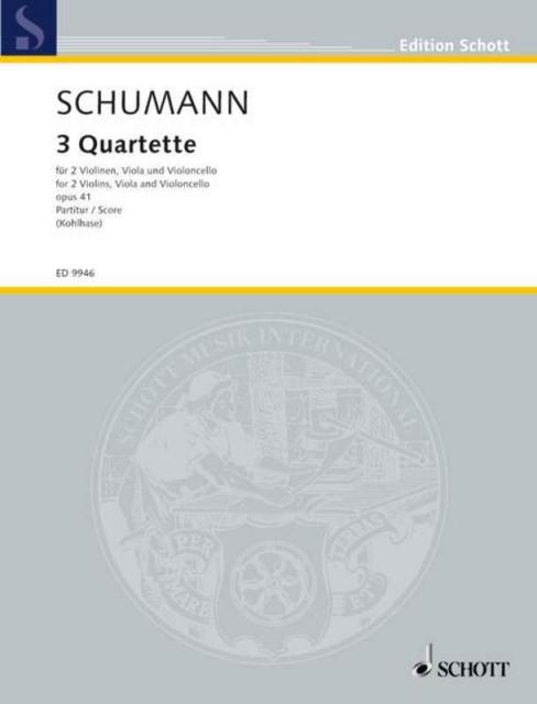 Schumann - 3 String Quartets Op 41 Sc/pts