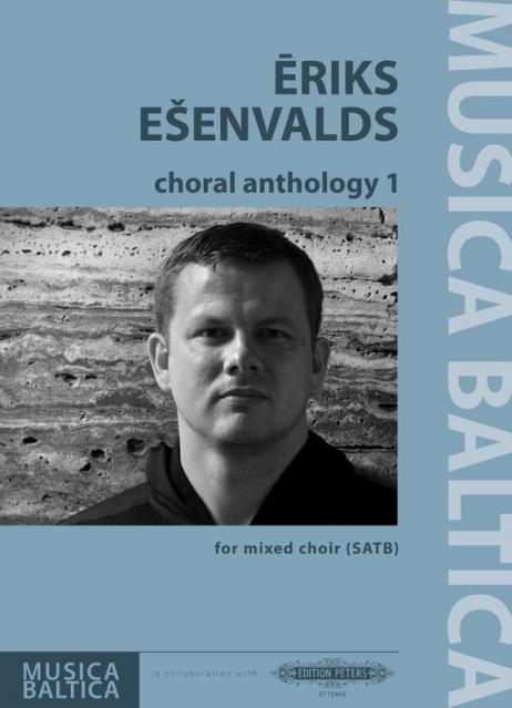 Esenvalds - Choral Anthology 1 Satb