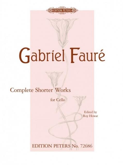 Faure - Complete Shorter Works Cello