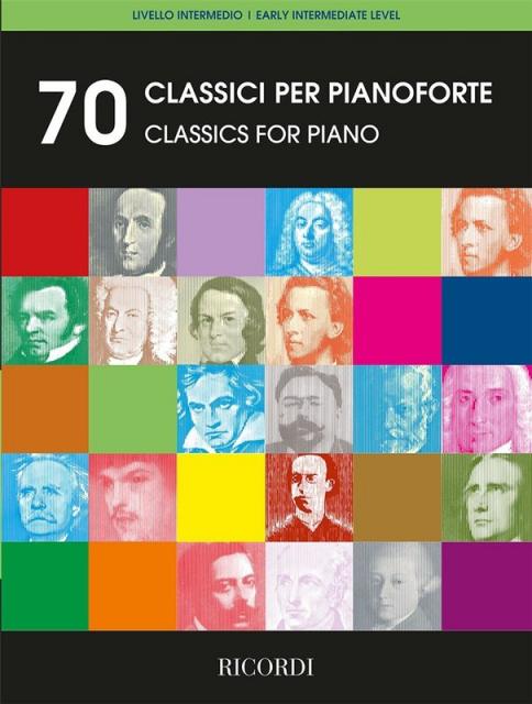 70 CLASSICS FOR PIANO EARLY INTERMEDIATE LEVEL